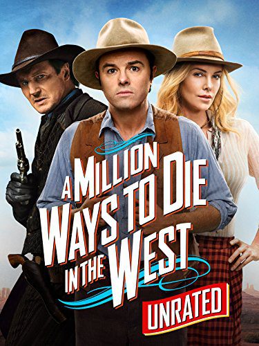 A Million Ways to Die in the West (Unrated)