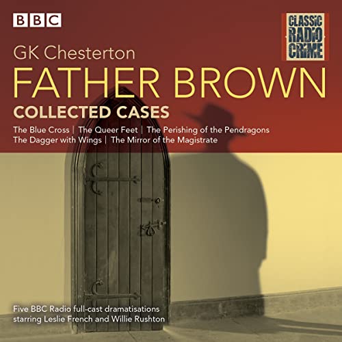 Father Brown Collected Cases Classic Radio Crime