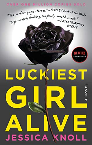 Luckiest Girl Alive A Novel