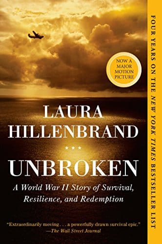 Unbroken A World War II Story of Survival, Resilience, and Redemption