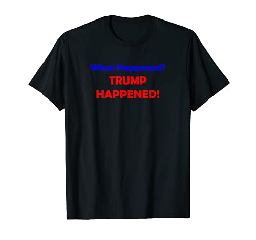 What Happened Trump Happened