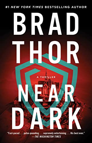 Near Dark A Thriller (The Scot Harvath Series Book )