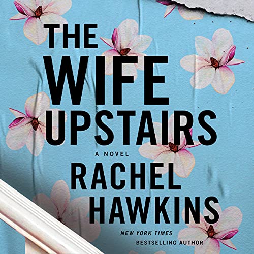 The Wife Upstairs A Novel